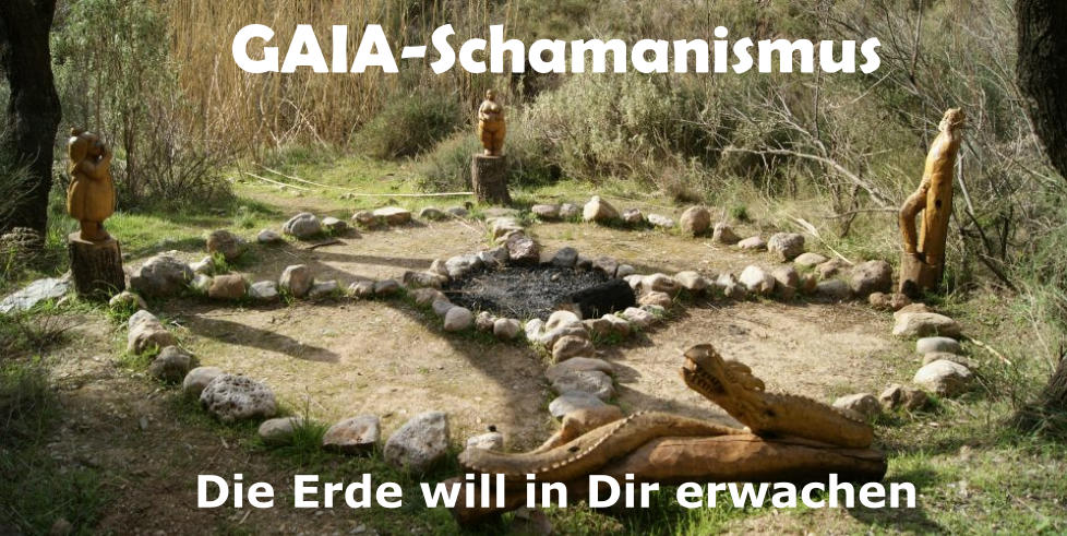 Die 7 neuen Riten der Kraft   GAIA-Schamanismus   Die Erde will in Dir erwachen