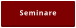 Seminare